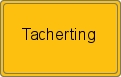 Ortsschild von Tacherting