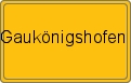 Ortsschild von Gaukönigshofen