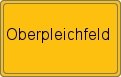 Ortsschild von Oberpleichfeld