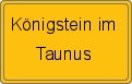Ortsschild Königstein im Taunus