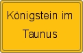 Ortsschild Königstein im Taunus