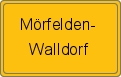 Ortsschild von Mörfelden-Walldorf