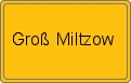 Ortsschild von Groß Miltzow