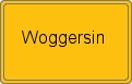 Ortsschild von Woggersin