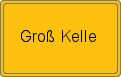 Ortsschild von Groß Kelle