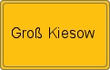 Ortsschild von Groß Kiesow