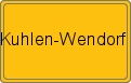 Ortsschild von Kuhlen-Wendorf