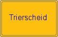 Ortsschild von Trierscheid