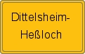 Ortsschild Dittelsheim-Heßloch