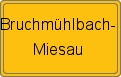 Ortsschild von Bruchmühlbach-Miesau