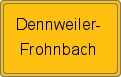 Ortsschild von Dennweiler-Frohnbach