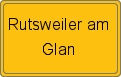 Ortsschild von Rutsweiler am Glan