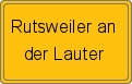 Ortsschild von Rutsweiler an der Lauter
