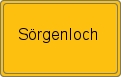 Ortsschild von Sörgenloch