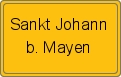 Ortsschild von Sankt Johann b. Mayen