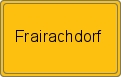 Ortsschild von Frairachdorf
