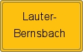 Ortsschild von Lauter-Bernsbach