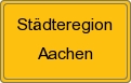 Ortsschild von Städteregion Aachen 