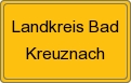 Ortsschild von Landkreis Bad Kreuznach