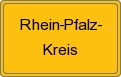Ortsschild von Rhein-Pfalz-Kreis