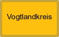 Ortsschild von Vogtlandkreis