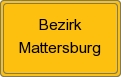 Ortsschild von Bezirk Mattersburg