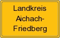 Ortsschild von Landkreis Aichach-Friedberg