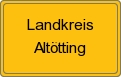 Ortsschild von Landkreis Altötting