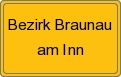Ortsschild von Bezirk Braunau am Inn
