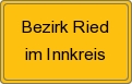 Ortsschild von Bezirk Ried im Innkreis