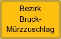 Ortsschild von Bezirk Bruck-Mürzzuschlag