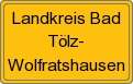 Ortsschild von Landkreis Bad Tölz-Wolfratshausen