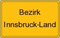Ortsschild von Bezirk Innsbruck-Land