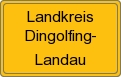 Ortsschild von Landkreis Dingolfing-Landau