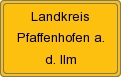 Ortsschild von Landkreis Pfaffenhofen a. d. Ilm