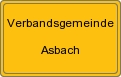 Ortsschild von Verbandsgemeinde Asbach