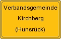 Ortsschild von Verbandsgemeinde Kirchberg (Hunsrück)