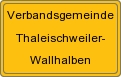 Ortsschild von VG Thaleischweiler-Wallhalben