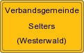 Ortsschild von Verbandsgemeinde Selters (Westerwald)