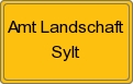 Ortsschild von Amt Landschaft Sylt